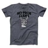 No Prob Llama Men/Unisex T-Shirt