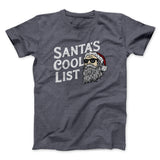Santaâ€™s Cool List Men/Unisex T-Shirt