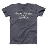 Proud Parent Of A Gay Dog Men/Unisex T-Shirt
