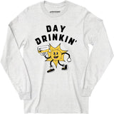 Day Drinkin' - Long Sleeve T-Shirt