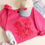 Will You Be My Valentine Heavyweight Sweatshirt