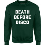 Death Before Disco - Unisex Sweatshirt