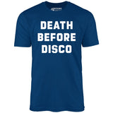 Death Before Disco - Unisex T-Shirt
