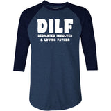 Dedicated Involved Loving Father - 3/4 Sleeve Raglan T-Shirt