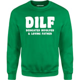Dedicated Involved Loving Father - Unisex Sweatshirt