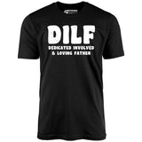Dedicated Involved Loving Father - Unisex T-Shirt