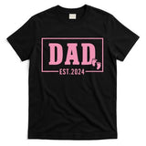 Dad Established Est 2024 Girl Newborn Daddy Father T-Shirt