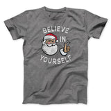 Believe In Yourself Men/Unisex T-Shirt