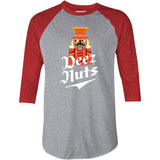 Deez Nuts Nutcracker - 3/4 Sleeve Raglan T-Shirt