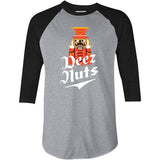 Deez Nuts Nutcracker - 3/4 Sleeve Raglan T-Shirt
