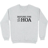 Defund the HOA Crewneck Sweatshirt