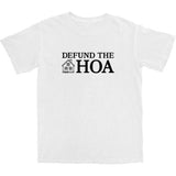 Defund the HOA T Shirt