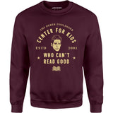 Derek Zoolander Center for Kids Who Can't Read Good - Unisex Sweatshirt