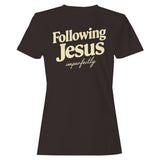 Following Jesus Imperfectly Women's T-Shirt