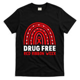 Drug Free Red Ribbon Week Awareness No To Drugs Red Rainbow T-Shirt