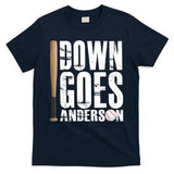 Down Goes Anderson Baseball T-Shirt
