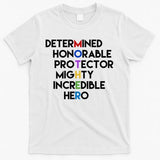 Determined Honorable Hero Mother Gift For Mom T-Shirt