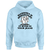Diarrhea is Hereditary - Unisex Hoodie
