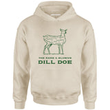 Dill Doe - Unisex Hoodie