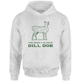 Dill Doe - Unisex Hoodie