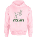 Dill Doe - Unisex Hoodie