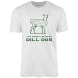Dill Doe - Unisex T-Shirt