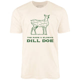 Dill Doe - Unisex T-Shirt