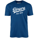 Dingers All Day - Unisex T-Shirt