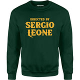 Directed By Sergio Leone - Unisex Sweatshirt