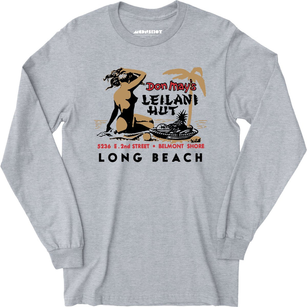 Don May's Leilani Hut - Belmont Shore, CA - Vintage Tiki Bar - Long Sleeve T-Shirt