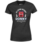 Donny Who Loved Bowling - Women's T-Shirt