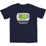 Don't Touch The Thermostat T Shirt