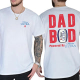 Dad Bod Powered By Michelob Ultra Tshirt 2-Sided, Drink Shirt for Men, Beer Drinking Tee for Daddy, Soft Cotton Fabric Top, Classic Casual Menswear Style001