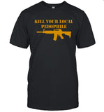 2024 Kill Your Local Pedophile Shirts