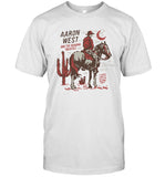 Aaron West And The Roaring Twenties If There's A Way T Shirt