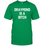 Draymond Is A Bitch Shirt Limited