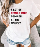 A Lot of Female R.a.g.e Going On At The Moment Shirt, Funny Feminist Sweatshirt, Anti Patriarchy, Women Rights Tee