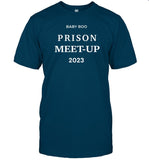 Baby Boo Prison Meet Up 2023 New Shirt