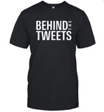 Behind The Tweets Twitter Movies T-Shirt