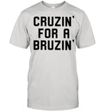 Cruzinâ€™ for a bruzinâ€™ shirt_1
