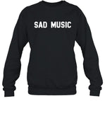 Death Cab for Cutie Sad Music Sweatshirt