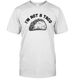 Dr Biden I'm Not A Taco Shirt Limited