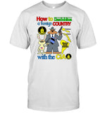 Barelylegal How To Destabilize A Foreign Country Shirt