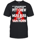 Alyssa Orange If Yurachecking Iâ€™m With The Pitt Crew On The Muss Buss Honking My Van Horn T Shirt
