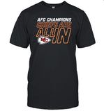 AFC Champions 2023 Kansas City Chiefs Are All In T-Shirt