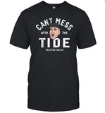 Alabama Roll Tide Willie Can't Mess with The Tide Shirt