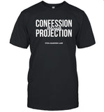 Confession Through Projection Viva Barnes Law T-Shirt