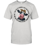 Cow They Say Iâ€™m Stubborn Sassy And Difficult shirt