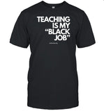 Alfred's Laundry Teaching Is My Black Job Shirts