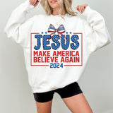 Coquette Jesus 2024 Make America Believe Again Crewneck Sweatshirt, Girly Jesus Christian Bible Verse God Believers Unisex Shirt